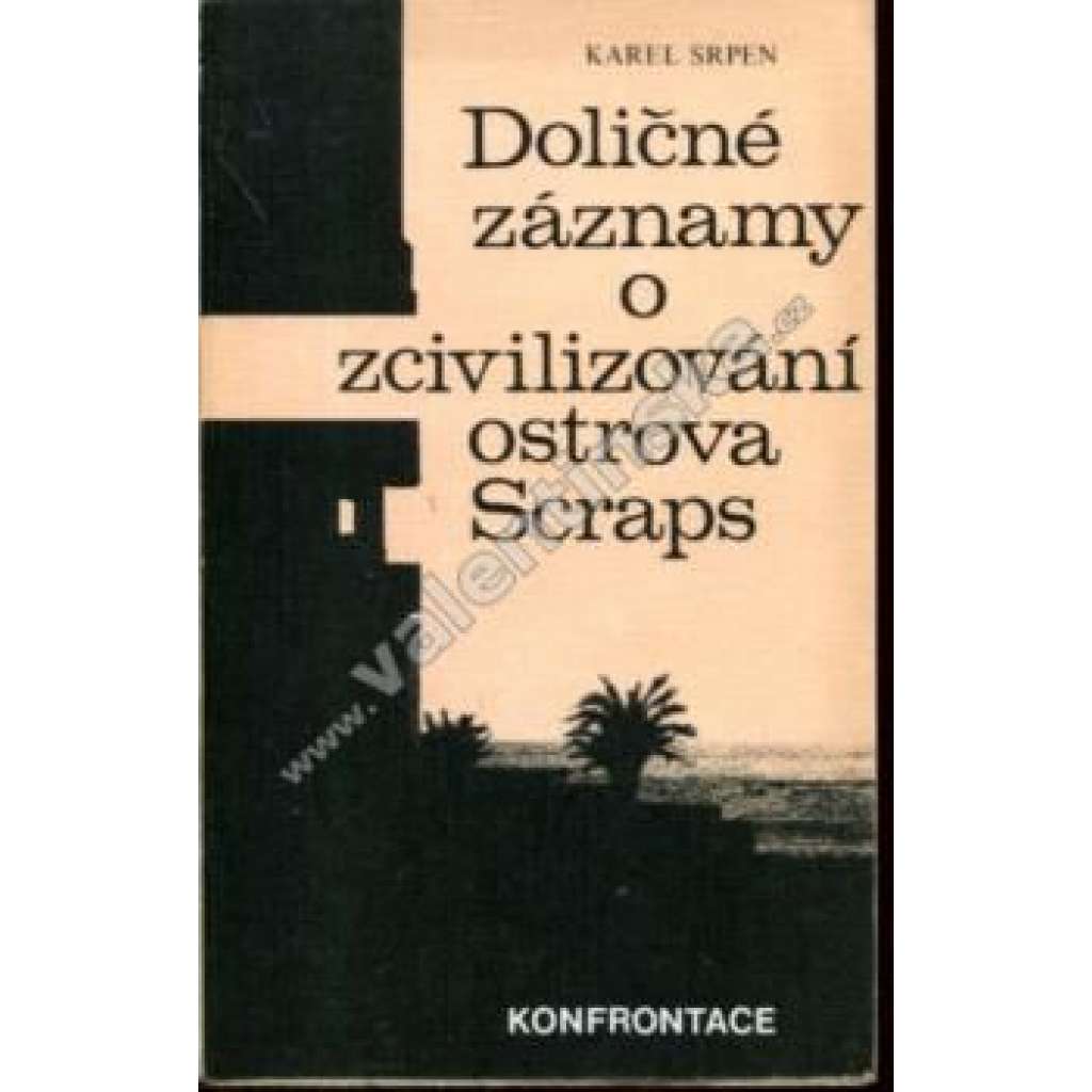 Doličné záznamy o zcivilizování ostrova Scraps