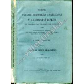 Soupis památek historických a uměleckých (Kralovice) v okresu kralovickém (okres Kralovický) (dnes Plzeň-sever) Manětín, Plasy, Mariánská Týnice, Liblín, Libštejn, Krašov, Kaceřov [zámky, kostely, stavby, křesťanské církevní umění, starožitnosti, obrazy]