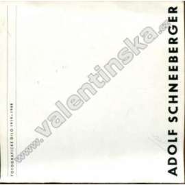 Adolf Schneeberger, fotografické dílo 1919-1948 (výstavní katalog, fotografie, avantgarda)