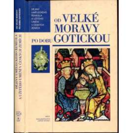 Od Velké Moravy po dobu gotickou