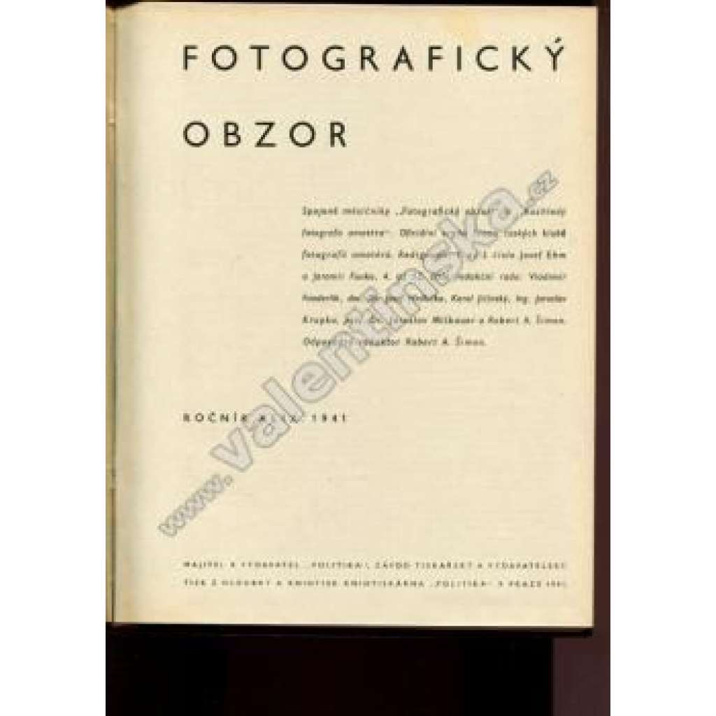 Fotografický obzor, ročník XLIX. 1941 (časopis, mj. Užitá barevná fotografie, J. Funke - Kritický výběr, P. Koblic - Fotografie blízkého výjevu; E. Wiškovský - Zobrazení, projev a sdělení; fotografie - J. Ehm, J. Funke, E. Wiškovský, Josef Sudek)