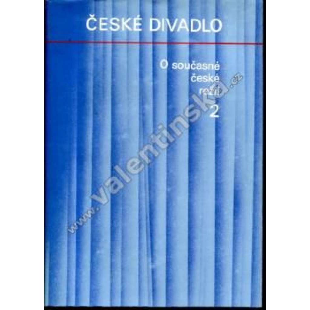 O současné české režii, část II. (edice: České divadlo, sv. 8) [divadlo, sborník, mj. Krobot - Původní novinky na oblastním jevišti; Setkání s Čechovem; Chvála realismu [Jan Kačer]; Miroslav Macháček; I. Vyskočil - Milý Vladimíre Juste)