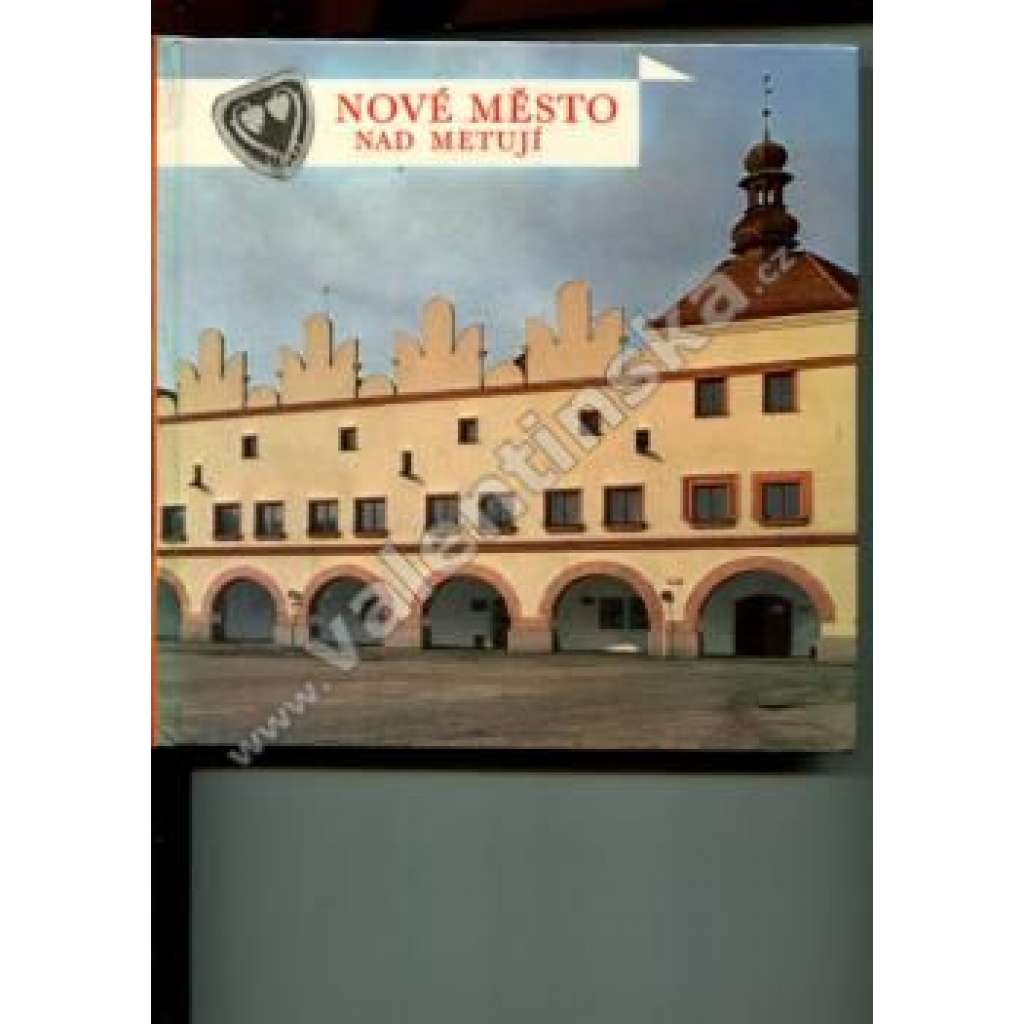 Nové Město nad Metují (edice: Památky, Městská památková rezervace) [architektura, historie, fotografie]