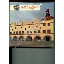 Nové Město nad Metují (edice: Památky, Městská památková rezervace) [architektura, historie, fotografie]