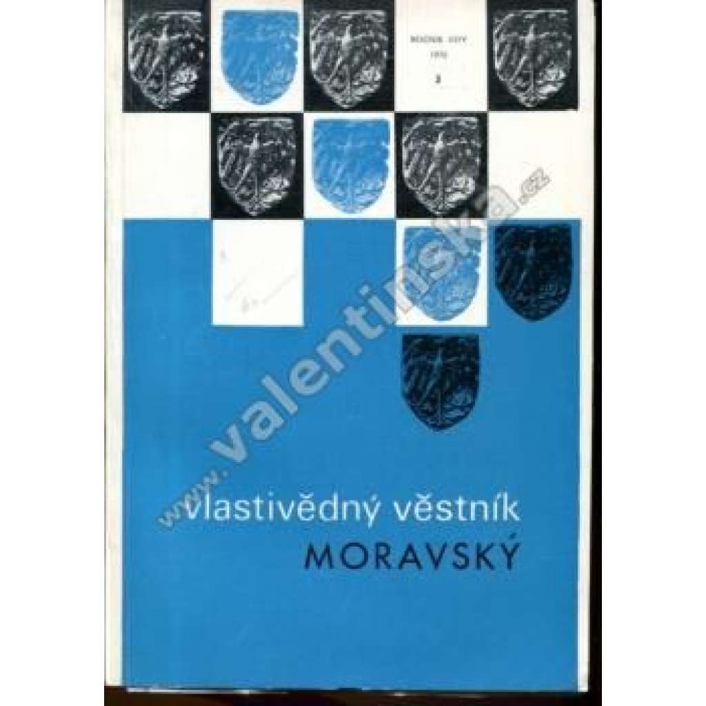 Vlastivědný věstník moravský, 3/1972 (sborník, Morava, mj. O významu cínařských značek, Středověká jáma v Šumperku, Působení Gregora Mendela v Hospodářské společnosti, Cizí vojáci pohřbení v Bučovicích)
