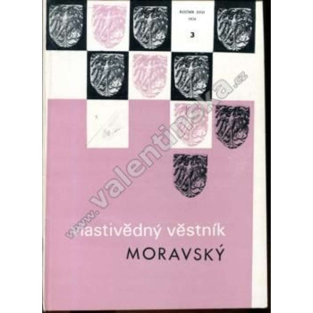 Vlastivědný věstník moravský, 3/1974, ročník XXVI. (časopis, historie, Morava, mj. Nacistické germanizační plány na jižní Moravě, Osídlení Podřevnicka v době laténské, Západomoravská keramika - Ivančice, Oslavany)