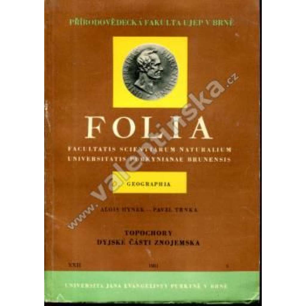 Topochory dyjské části Znojemska (edice: Folia Facultatis Scientiarum Naturalium Universitatis Purkynianae Brunensis) [geografie, Znojmo, Znojemsko]