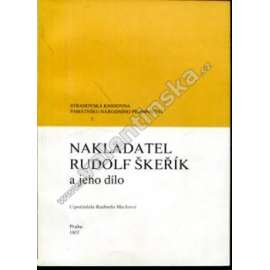 Nakladatel Rudolf Škeřík a jeho dílo