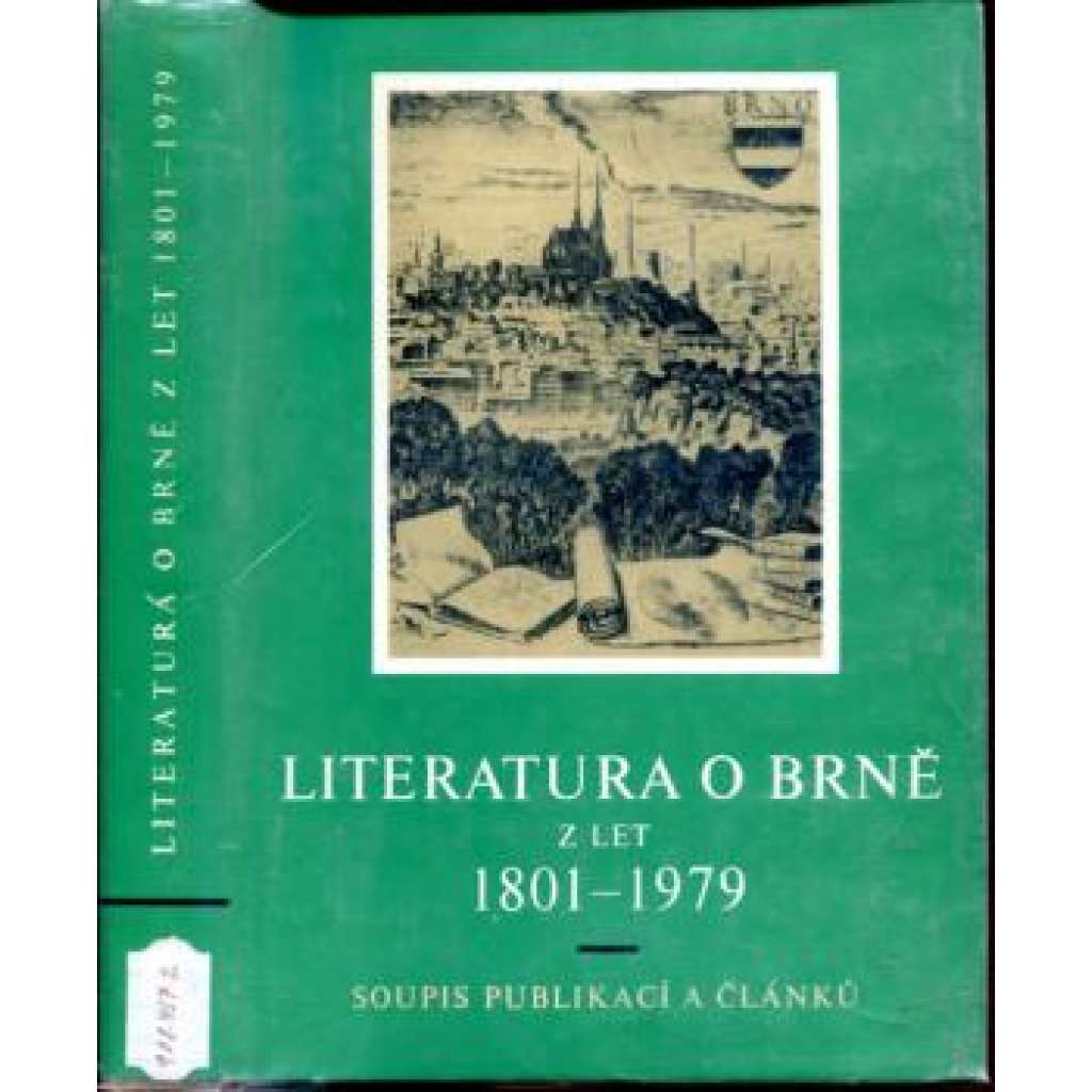 Literatura o Brně z let 1801 - 1979. Soupis publikací a článků (Brno, Archiv města Brna, bibliografie, literární věda)