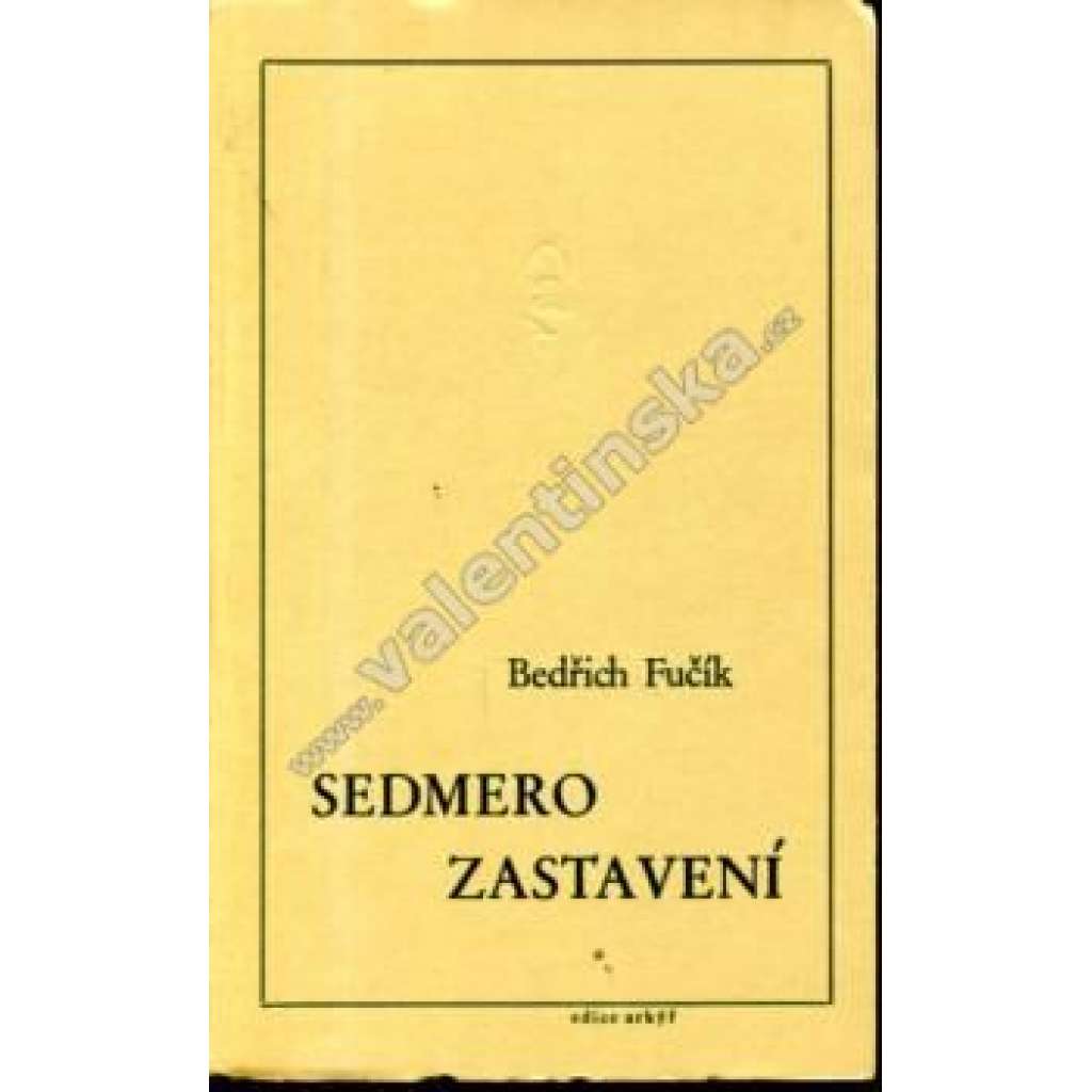 Sedmero zastavení (Arkýř, exil) (Vzpomínky, portréty významných osobností české literatury očima Bedřicha Fučíka)