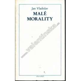 Malé morality (edice Arkýř, exil, exilové vydání)