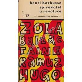 Spisovatel a revoluce (edice: Otázky a názory, sv. 17) [literární kritika, francoužství spisovatelé, mj. Balzac, Victor Hugo, H. Taine, E. Zola, A. France, Cocteau]