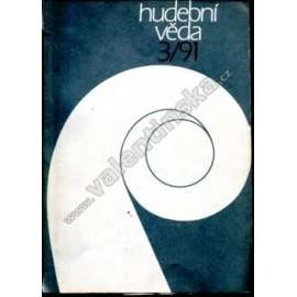 Hudební věda, r. XXVIII. (1991), číslo 3 (časopis, hudba, divadlo, mj. Eseje o Martinů [Bohuslav Martinů], Dvořák a Čajkovskij [Antonín Dvořák], Vztah Františka X. Richtera k Holešovu]