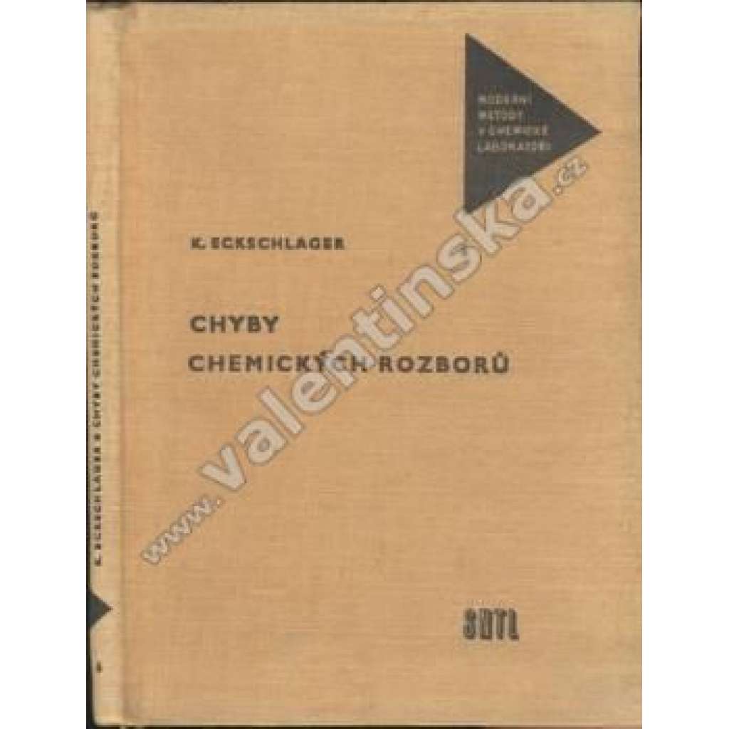 Chyby chemických rozborů (edice: Moderní metody v chemické laboratoři, sv. 6) [chemie]