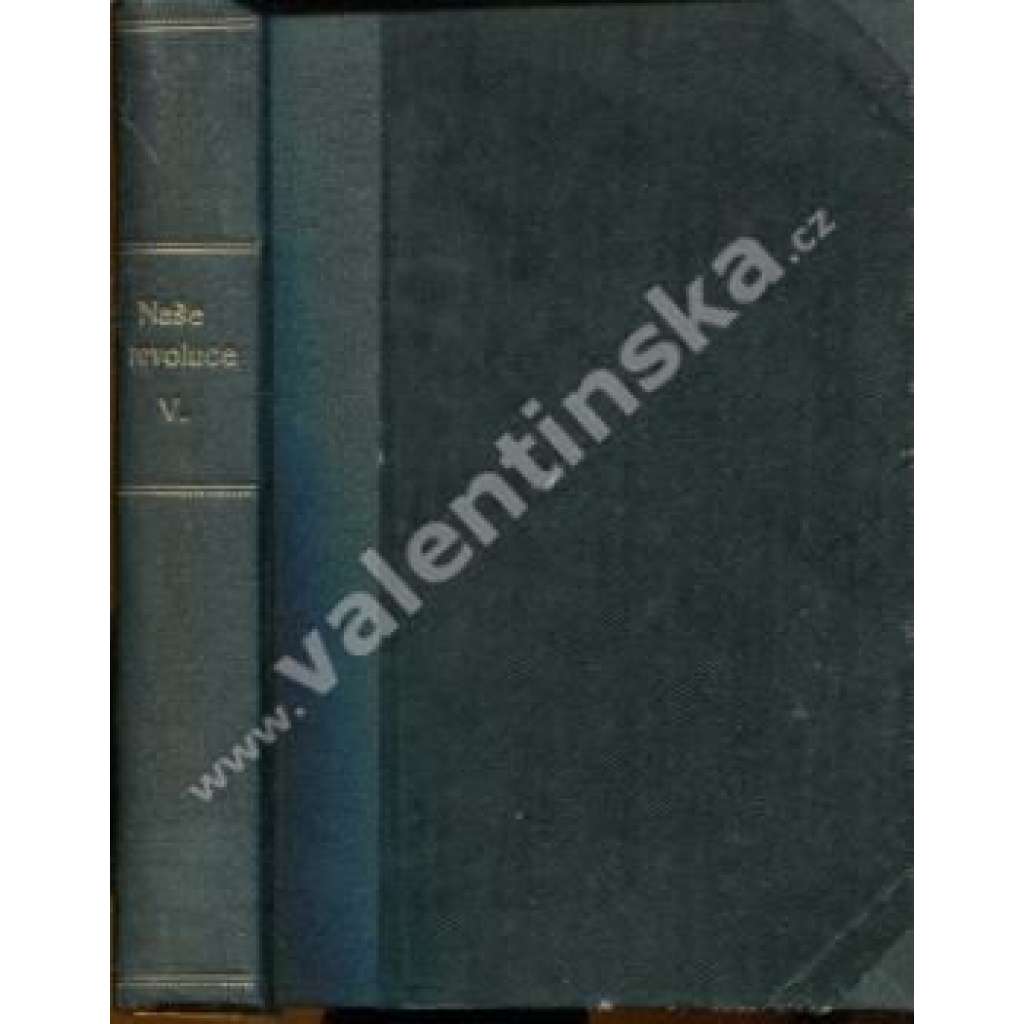 Naše revoluce, ročník V. (1927/28)