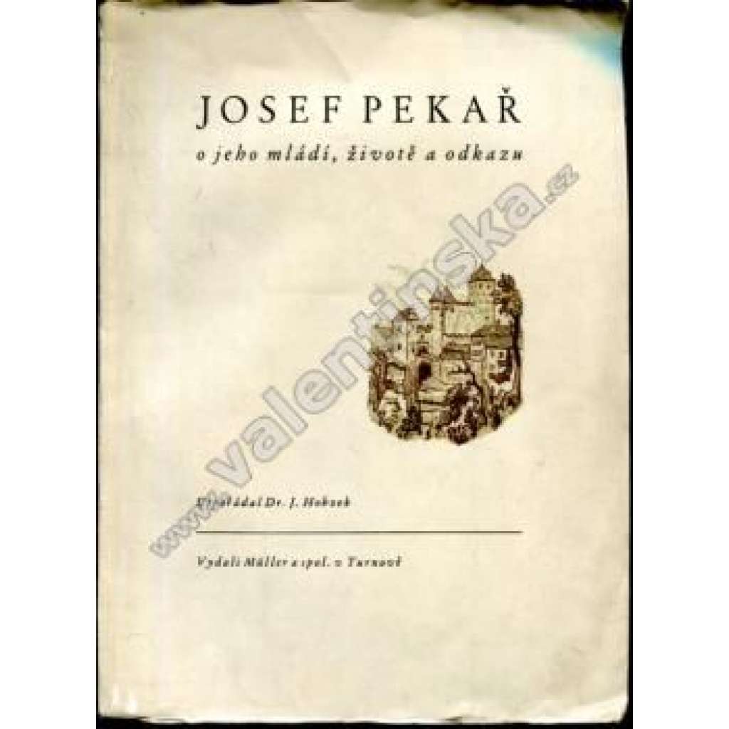 Josef Pekař: O jeho mládí, životě a odkazu (biografie, historie, mj. Fr. Kutnar - Pekařovo češství; J. Klik - Z Pekařova života a odkazu; korespondence; ilustrace Karel Vik)