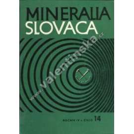 MIneralia Slovaca 1972, ročník 4, č. 14 (časopis, geologie, Slovensko, mj. Plynové ložisko v kútském příkopu [Kúty], Zistenie termálnych vod v pliocéne centrálnej depresie Podunajskej panvy)