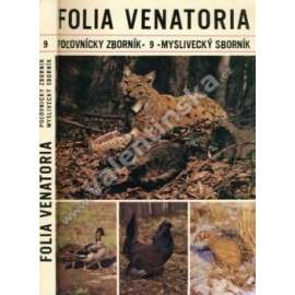 Folia Venatoria, Polovnický zborník-Myslivecký sborník (myslivost, chov zvěře, lesní zvěř, mj. Vývoj lovu norováním, Znovuvysazení rysa ostrovida, Rozšíření tetřeva hlušce)