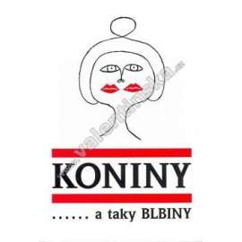 Koniny... a taky blbiny (edice: Přátelům Pro Potěšení, sv. 21) [anekdoty, vtipy; věnování a podpis Vladimír Sainer]