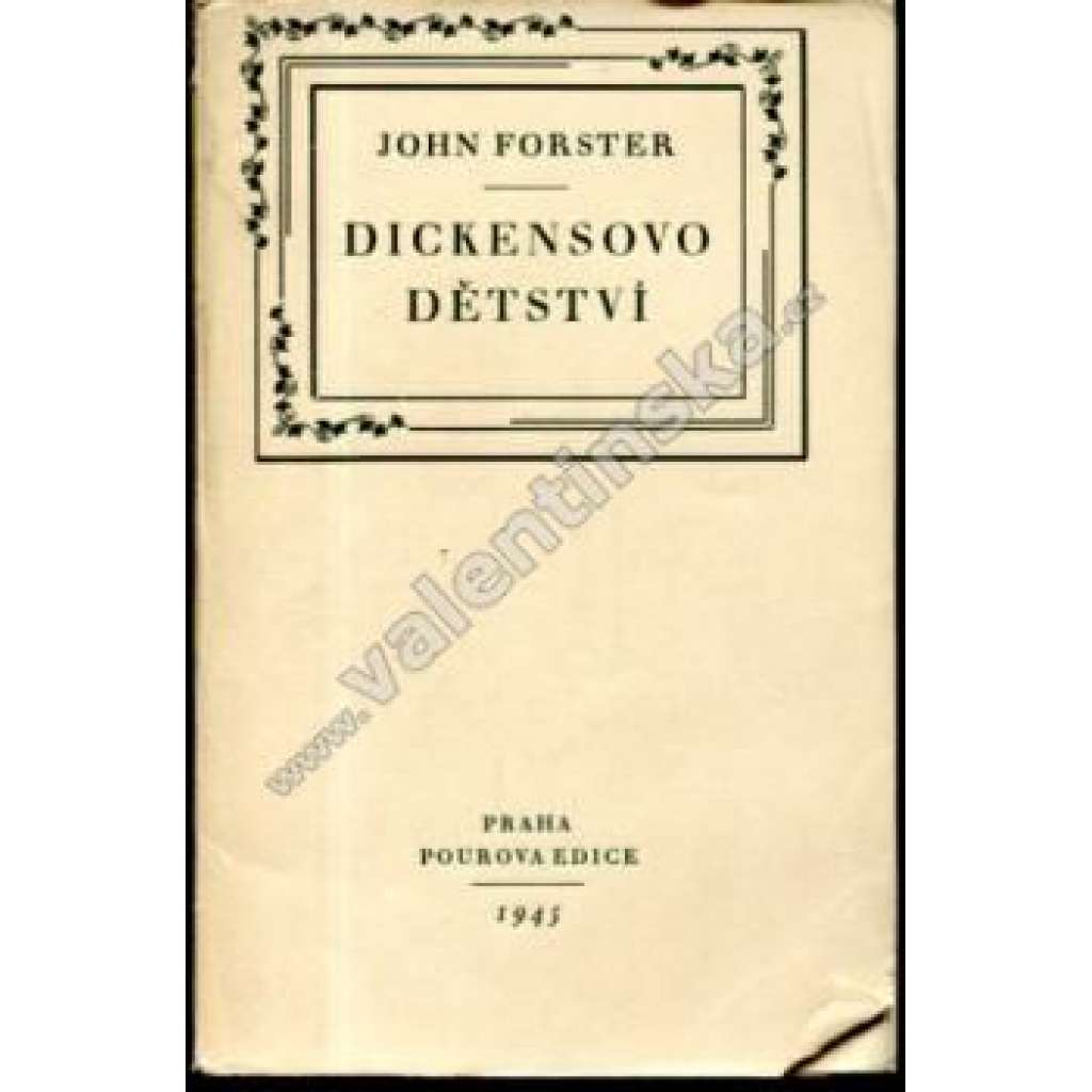 Dickensovo dětství (edice: Pourova edice, sv. 23) [Charles Dickens, biografie, bilbiofilie, frontispis - dřevoryt Karel Štika]