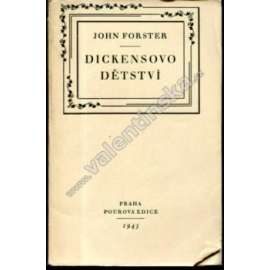 Dickensovo dětství (edice: Pourova edice, sv. 23) [Charles Dickens, biografie, bilbiofilie, frontispis - dřevoryt Karel Štika]