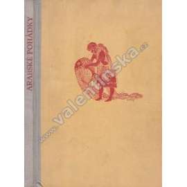 Tři sestry a jiné Arabské pohádky (Moudrý derviš, Sobecký kupec, Líný Hassan, Kalifův zámeček, Kouzelný opál; ilustrace František Přikryl)