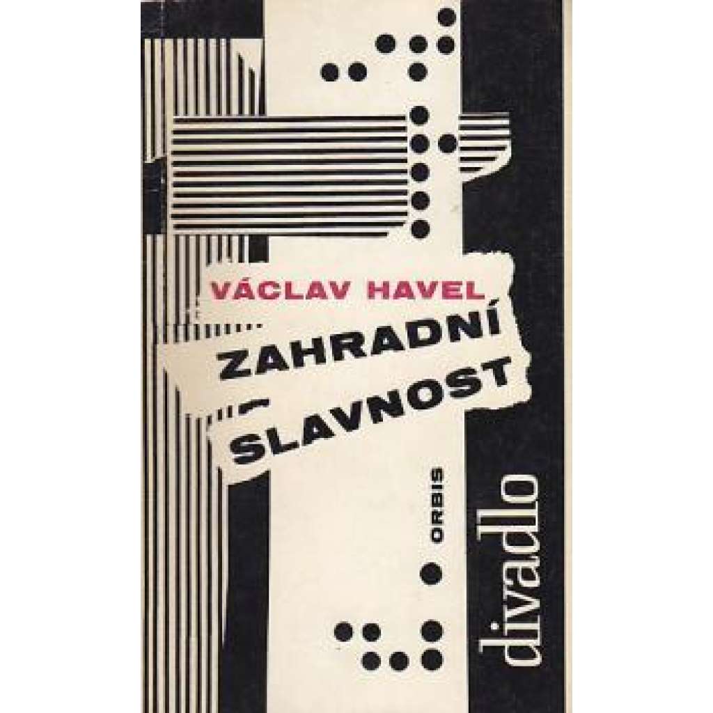 Zahradní slavnost (Václav Havel, divadlo, 1. vydání) Zahradní slavnost (Václav Havel, divadlo, 1. vydání)