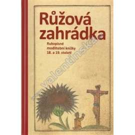 Růžová zahrádka - Rukopisné modlitební knížky 18. a 19. století