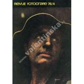 Revue Fotografie 76. Ročník XX. Číslo 4.