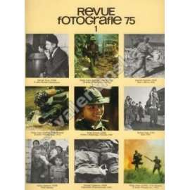 Revue Fotografie 75. Ročník XIX. Číslo 1. (časopis, mj. Sovětská válečná fotoreportáž, Fotografie Z. Tmeje z pracovního nasazení české mládeže v Německu, Legenda zvaná Robert Capa, Praha v květnu 1945)