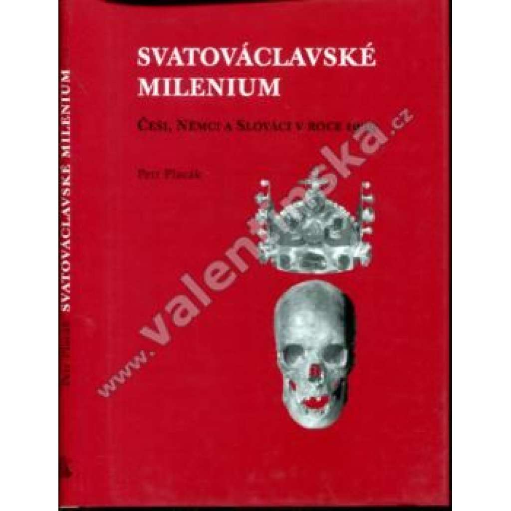 Svatováclavské milenium (sv. Václav, Češi, Němci, Slováci)