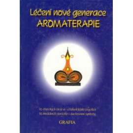 Léčení nové generace aromaterapie