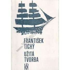 František Tichý / užitá tvorba