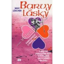 Barvy lásky.Zamilovanost a pravá láska.