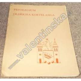 Privilegium Oldřicha Kortelanga pro město Valašské Meziříčí z roku 1377 - Oldřich Kortelang [vyzdobil Ruda Kubíček]