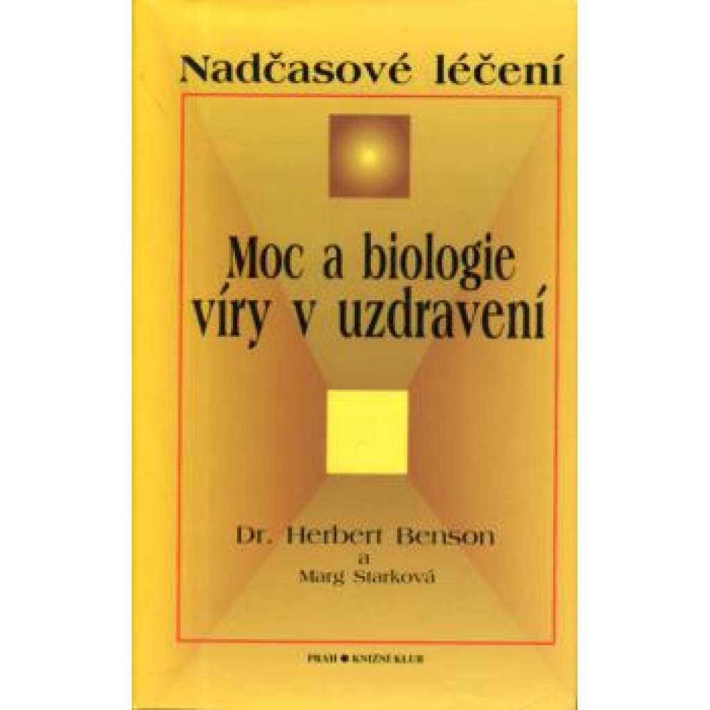 Moc a biologie víry v uzdravení Moc a biologie víry v uzdravení