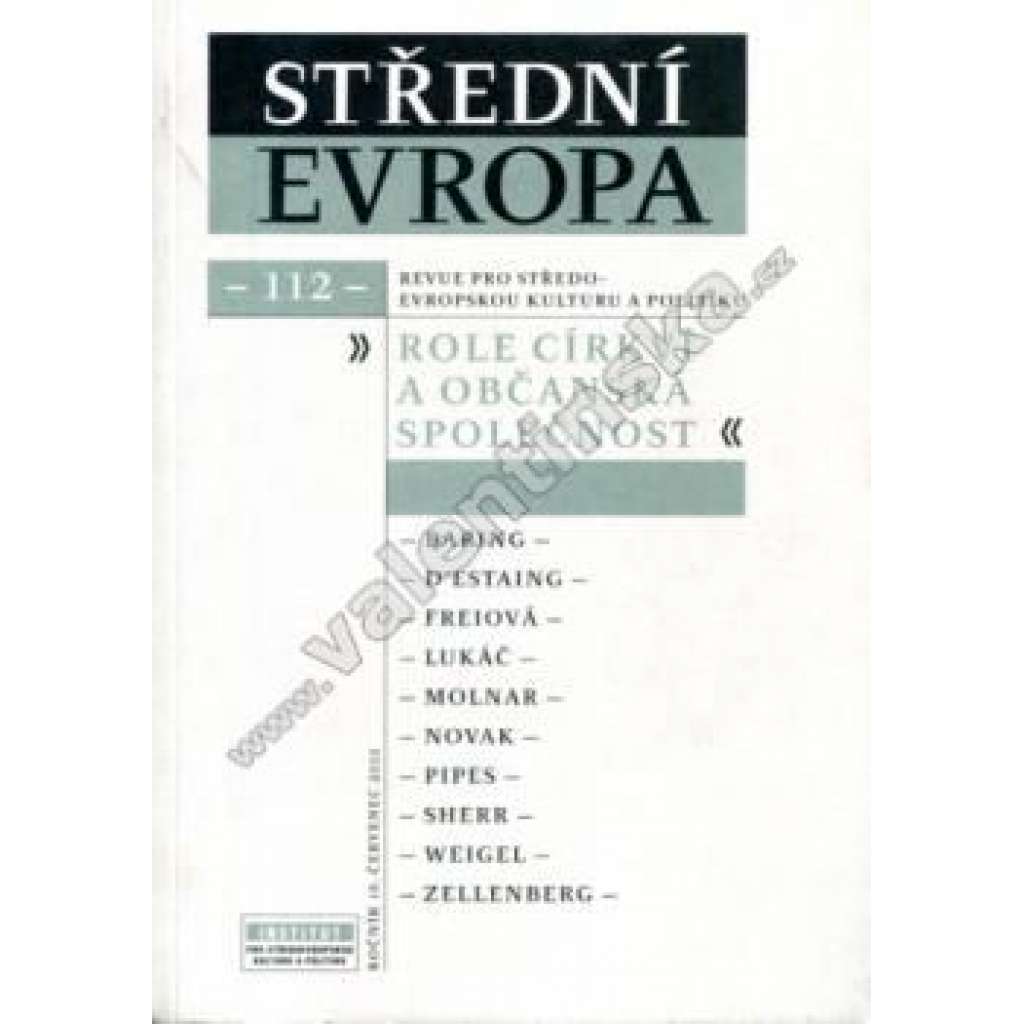 Střední Evropa 112/2002. Role církví a občanská společnost (Revue, politika, náboženství, mj. R. Kučera - Morální selhání posilují vliv komunistů; Občanská společnost a katolická církev; Papežství a moc; NATO, terorismus a nový světový řád)