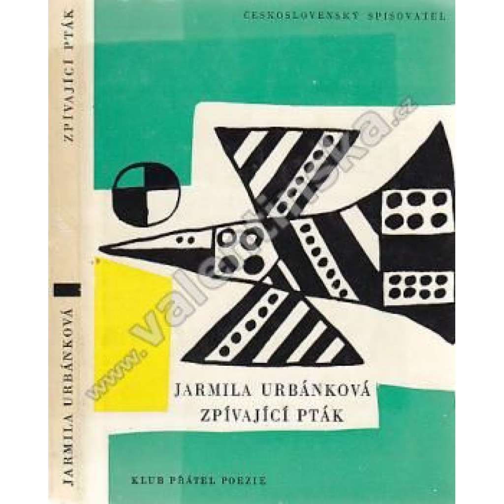 Zpívající pták. Verše z let 1957-1962 (edice: Klub přátel poezie, sv. 23) [poezie, obálka Zdenek Seydl]