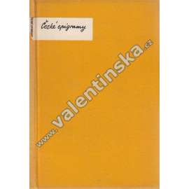 České epigramy (poezie, mj. Karel Havlíček Borovský, František L. Čelakovský, Jan Neruda, F. X. Šalda, Otokar Fischer, Jiří Wolker)