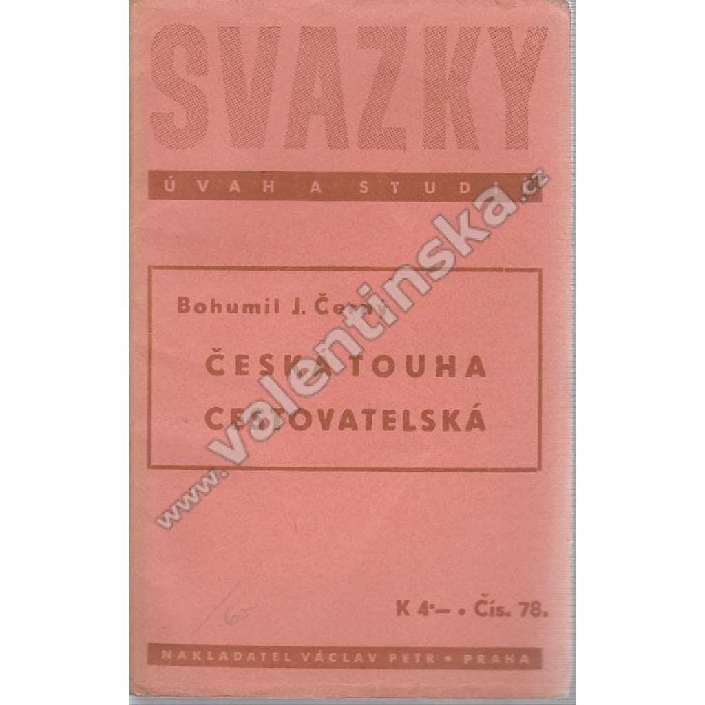 Česká touha cestovatelská (edice: Svazky úvah a studií) [historie, mj. Václav Vratislav z Mitrovic, Jan Hasištejnský z Lobkovic, Krištof Harant z Polžic]