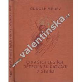 O našich legiích, dětech a zvířátkách v Sibiři (legie)