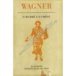 Wagner o hudbě a umění Wagner o hudbě a umění
