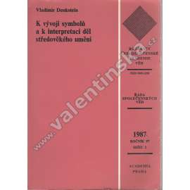 K vývoji symbolů a k interpretaci děl středověkého umění (malířství, ikonografie, mj. Vývoj nejvyšších symbolů ve středověkém umění; Doznění starověké symboliky; Aureola, Mandorla, Nejvyšší insignie v rukou dítěte)