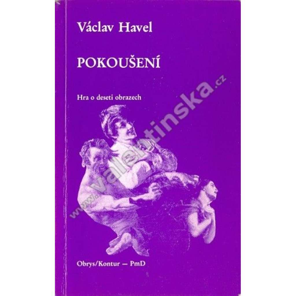 Pokoušení (PmD, Poezie mimo domov, exil, Výclav Havel)