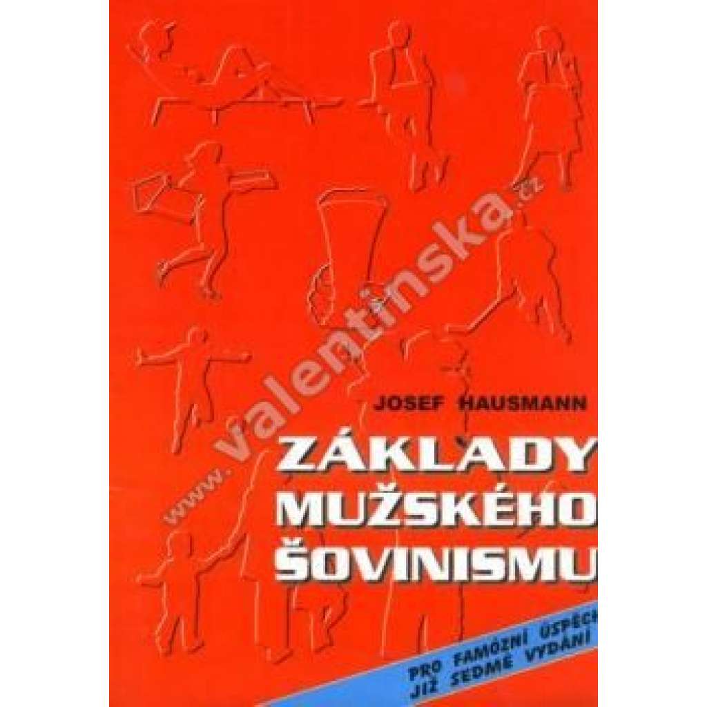 Základy mužského šovinismu (partnerské vztahy, úvahy)
