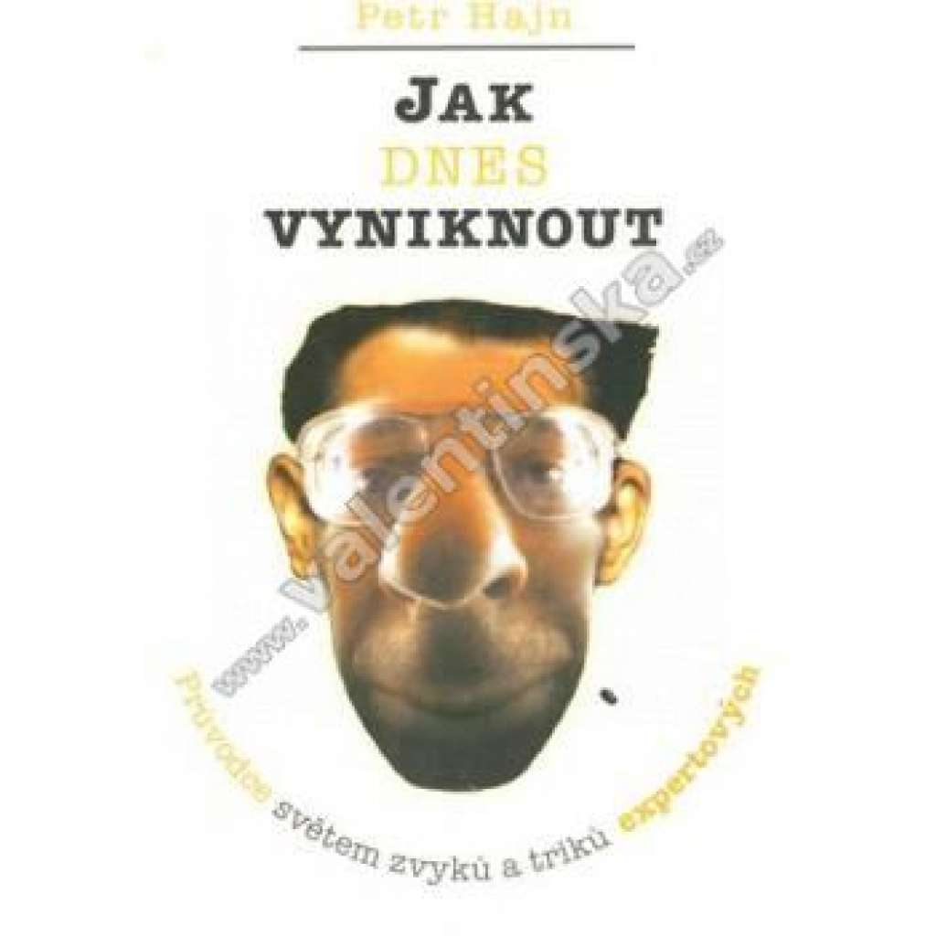 Jak dnes vyniknout