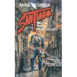 Santiago: Mýtus daleké budoucnosti (sci-fi)