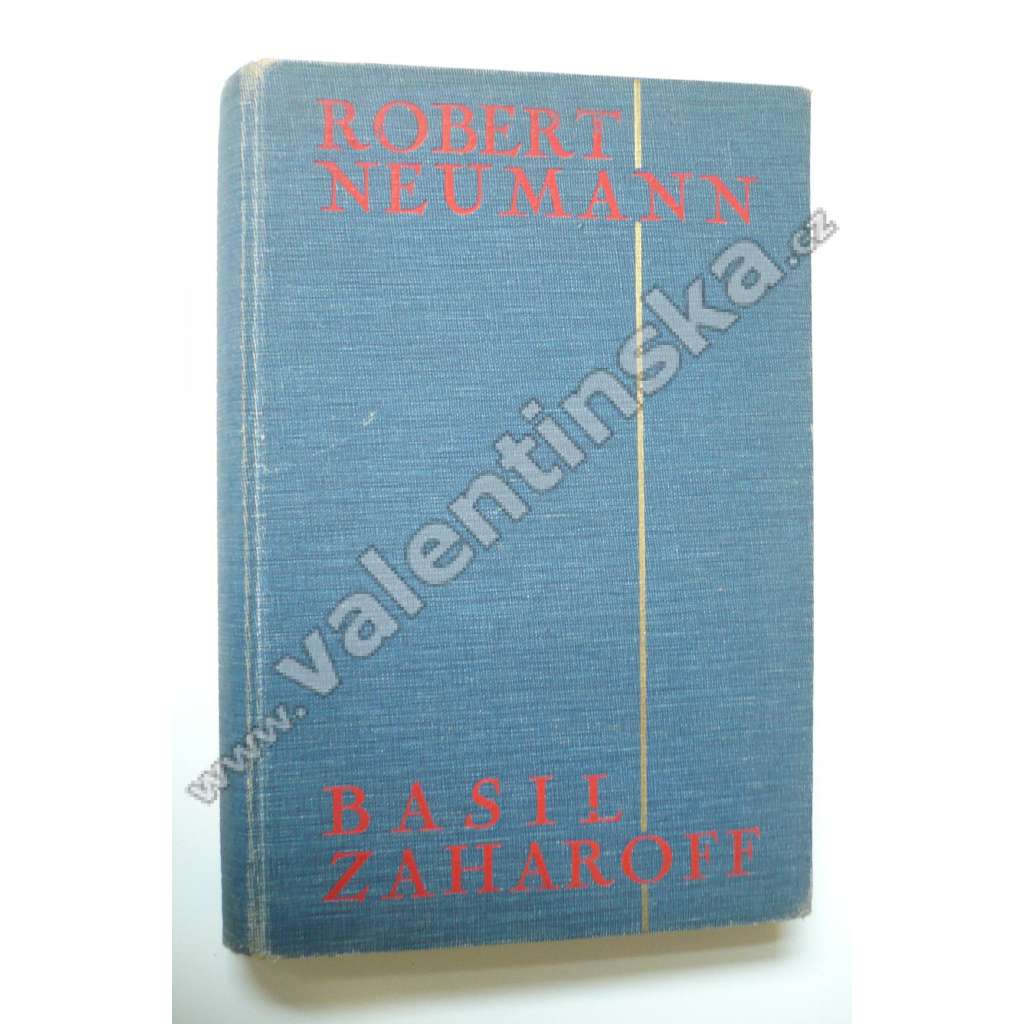 Basil Zaharoff : zbrojař světa
