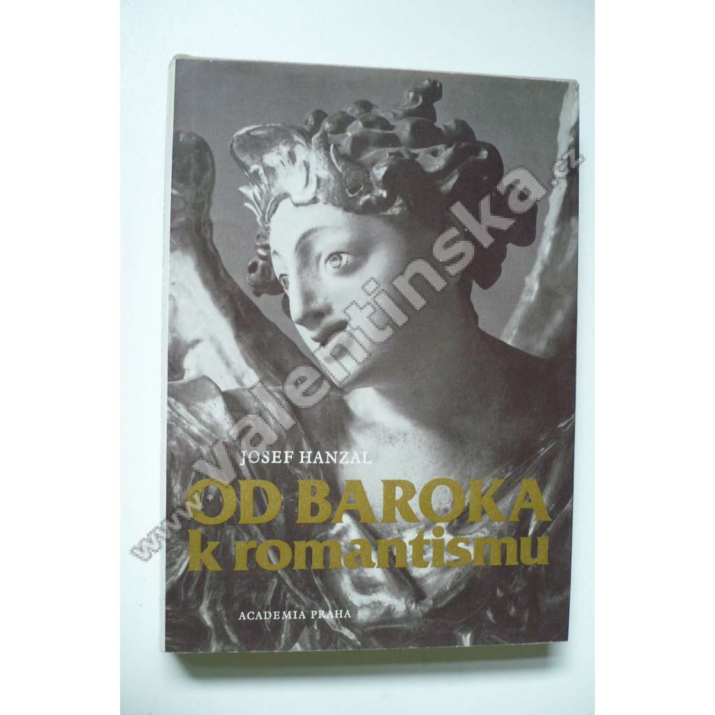 Od baroka k romantismu - Ke zrození novodobé české kultury [baroko, osvícenství, klasicismus, romantismus, české národní obrození a jeho počátky]