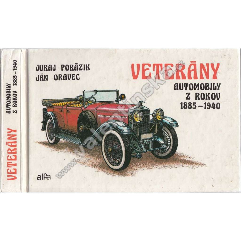 Veterány: Automobily z rokov 1885 - 1940 (slovensky)